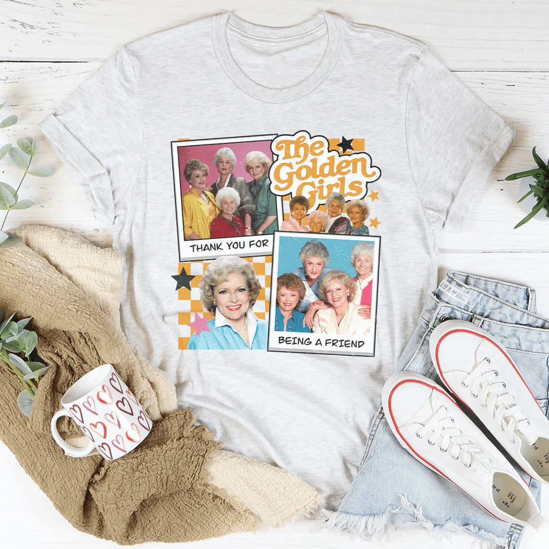 Thank You For Being A Friend Tee - WonderingCloth