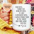 Thanks For Being My Boss Custom Mug - WonderingCloth