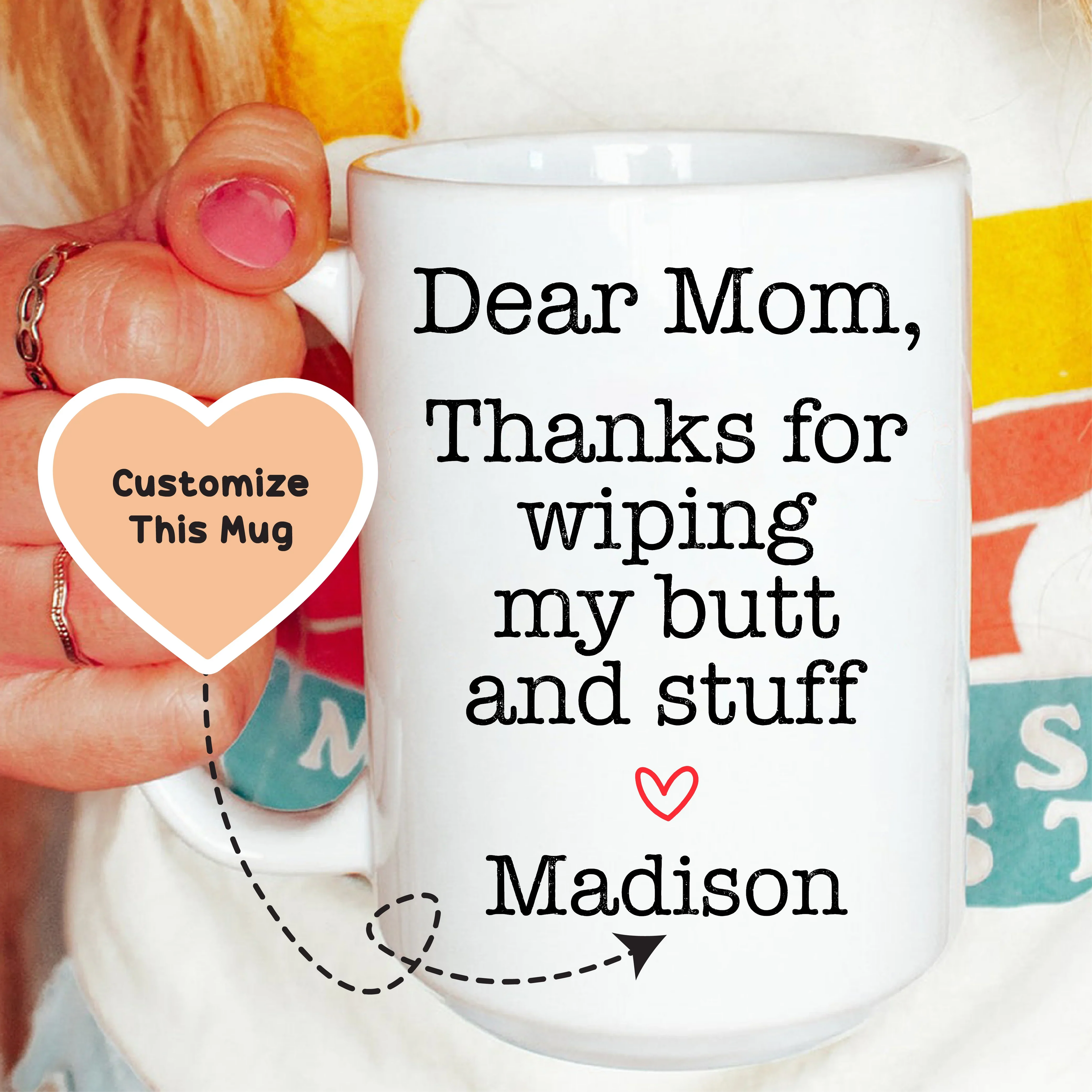 Thanks For Wiping My Stuff Custom Mug - WonderingCloth