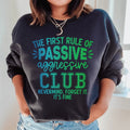 The First Rule Of Passive Sweatshirt - WonderingCloth