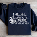 The Girl That Does Whatever She Wants Sweatshirt - WonderingCloth