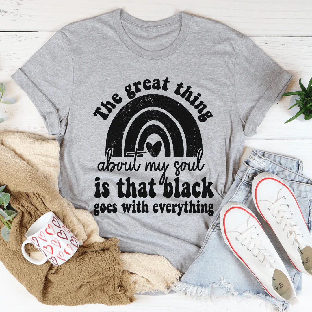 The Great Thing About My Soul Tee - WonderingCloth
