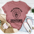 The Heavens Are Roaring The Praise Of Your Glory Tee - WonderingCloth