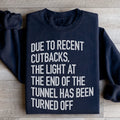 The Light At The End Of The Tunnel Sweatshirt - WonderingCloth