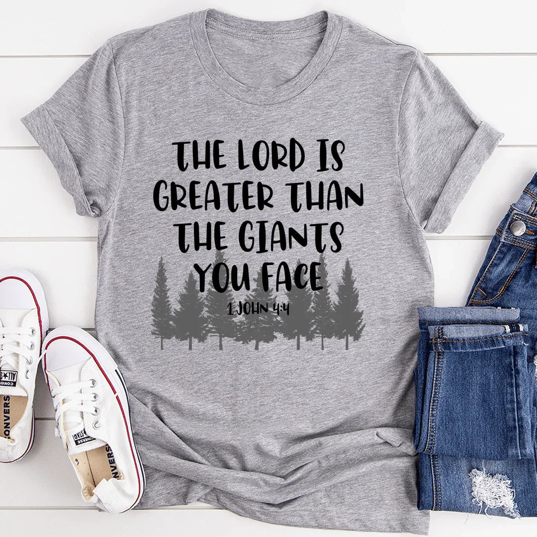 The Lord Is Greater Than The Giants You Face Tee - WonderingCloth