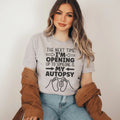 The Next Time I'm Opening Up To Someone Tee - WonderingCloth