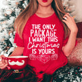 The Only Package I Want This Christmas Tee - WonderingCloth