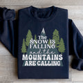 The Snow Is Falling And The Mountains Are Calling Sweatshirt - WonderingCloth