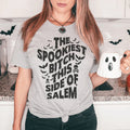 The Spookiest Bitch This Side Of Salem Tee - WonderingCloth
