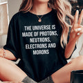 The Universe Is Made Of Tee - WonderingCloth