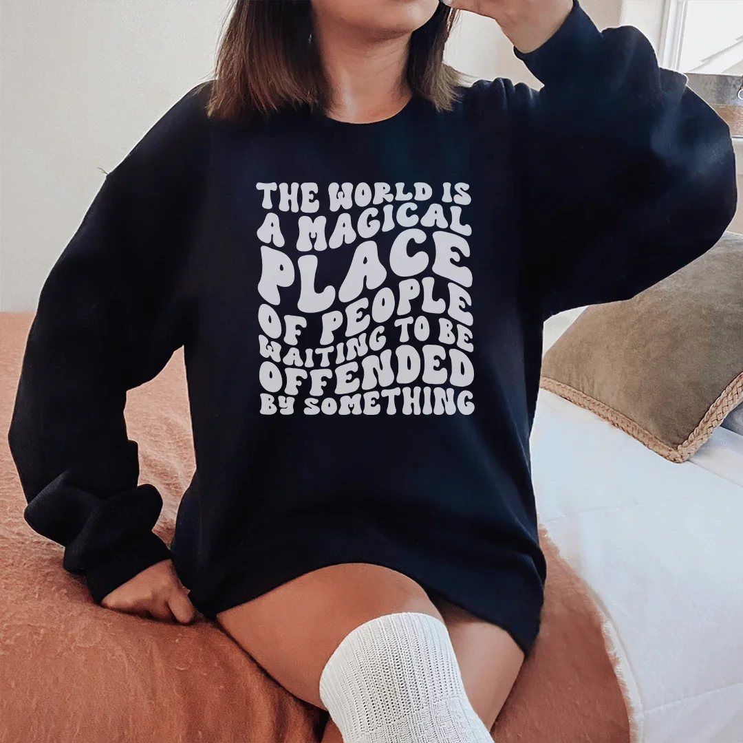 The World Is A Magical Place Of People Waiting Sweatshirt - WonderingCloth