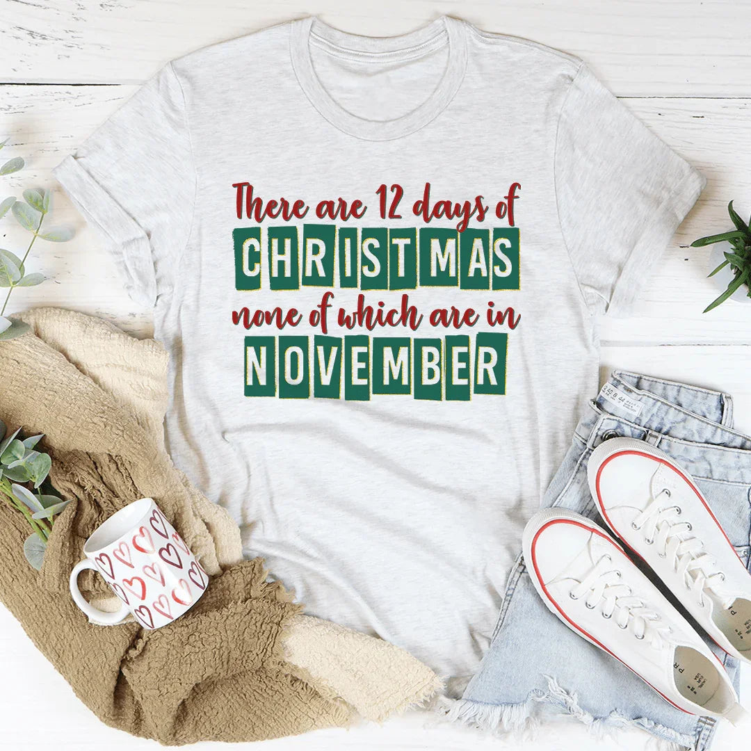There Are 12 Days Until Christmas Tee - WonderingCloth