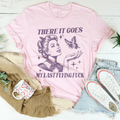 There It Goes My Last Flying F* Tee - WonderingCloth