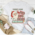 There's Some Ho Ho Hoes In This House Tee - WonderingCloth