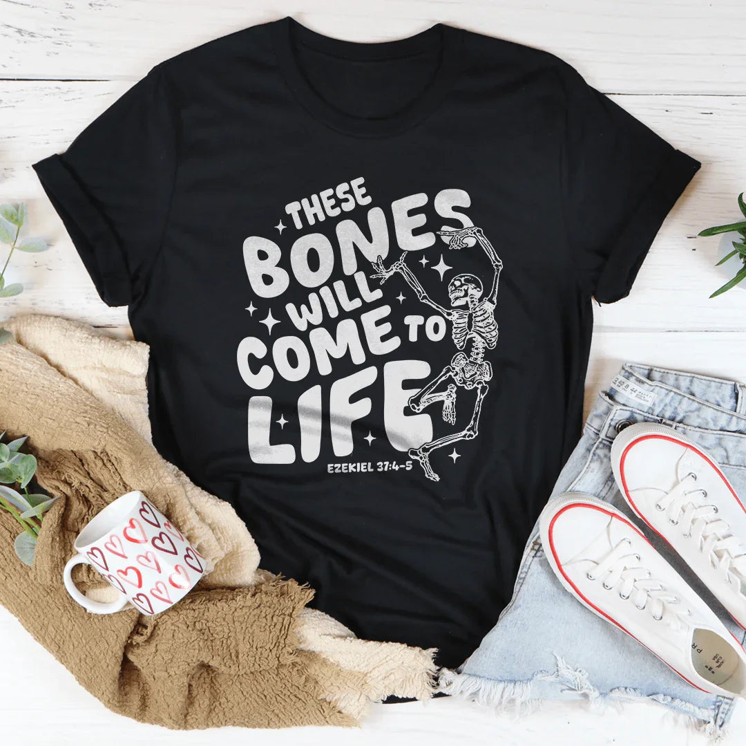 These Bones Will Come To Life Tee - WonderingCloth