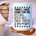 Things I Have Going For Me Ceramic Mug 15 oz - WonderingCloth
