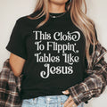 This Close to Flippin' Tables Like Jesus Tee - WonderingCloth