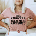 This Country Needs More Cowboys Tee - WonderingCloth