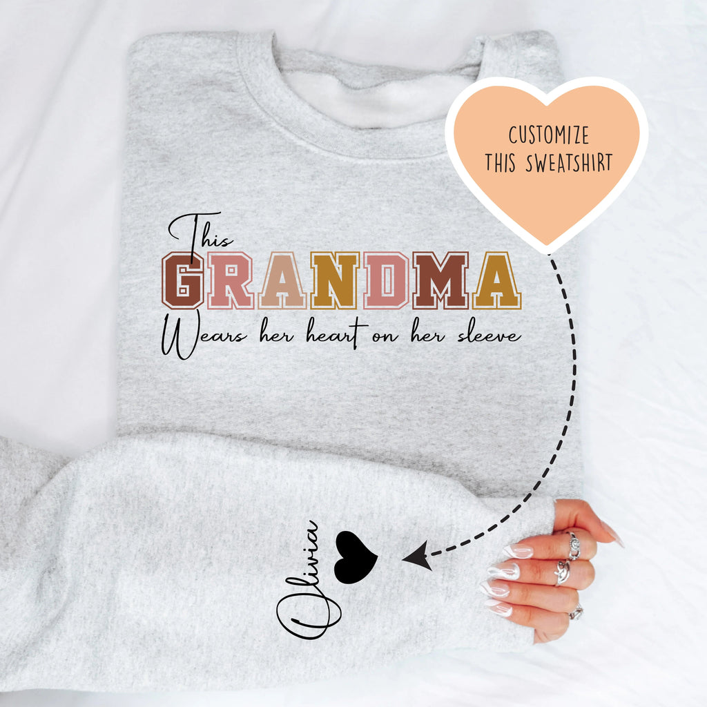 This Grandma Wears Her Heart On Her Sleeve Custom Sweatshirt - WonderingCloth