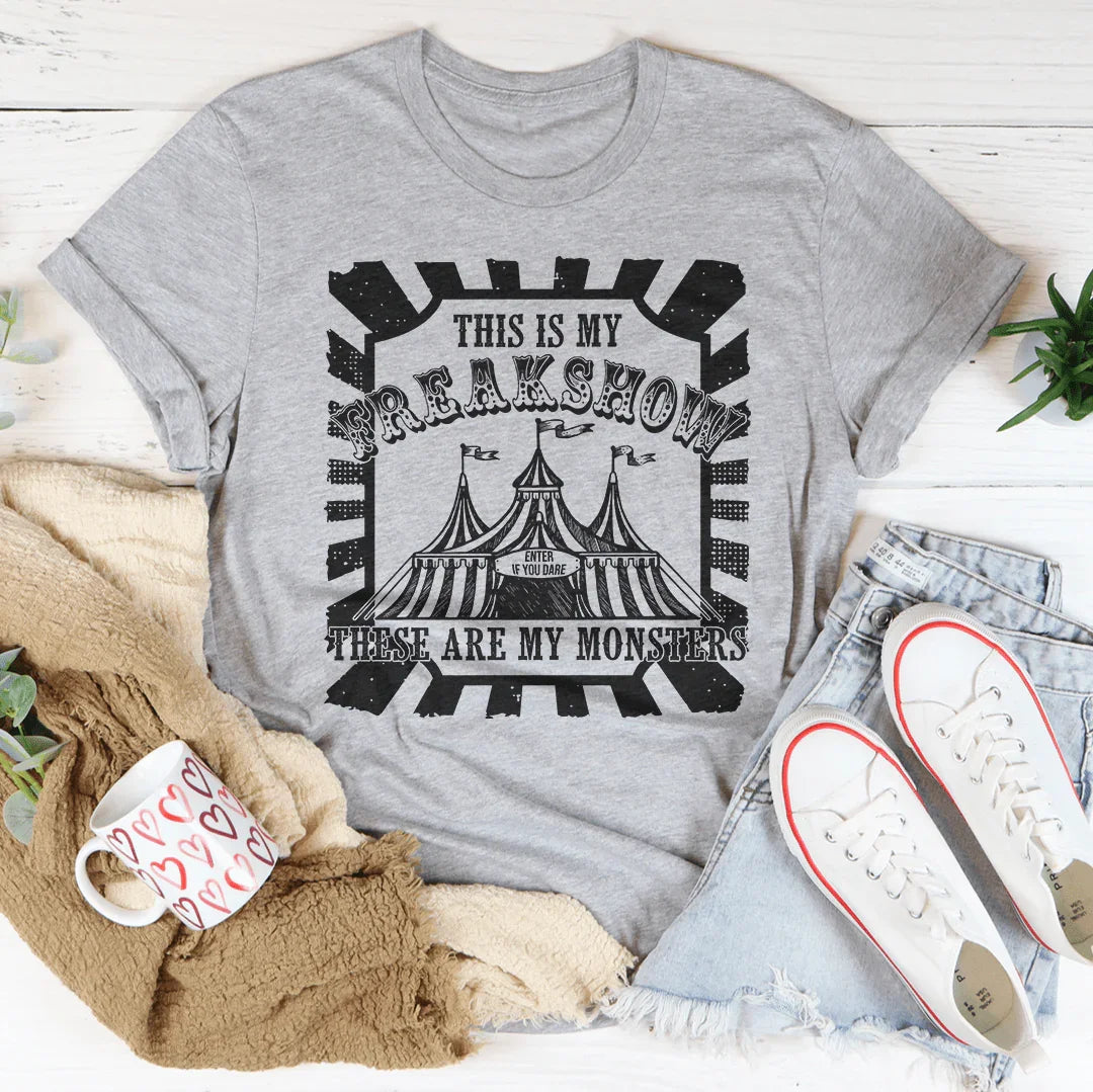 This Is My Freakshow Tee - WonderingCloth