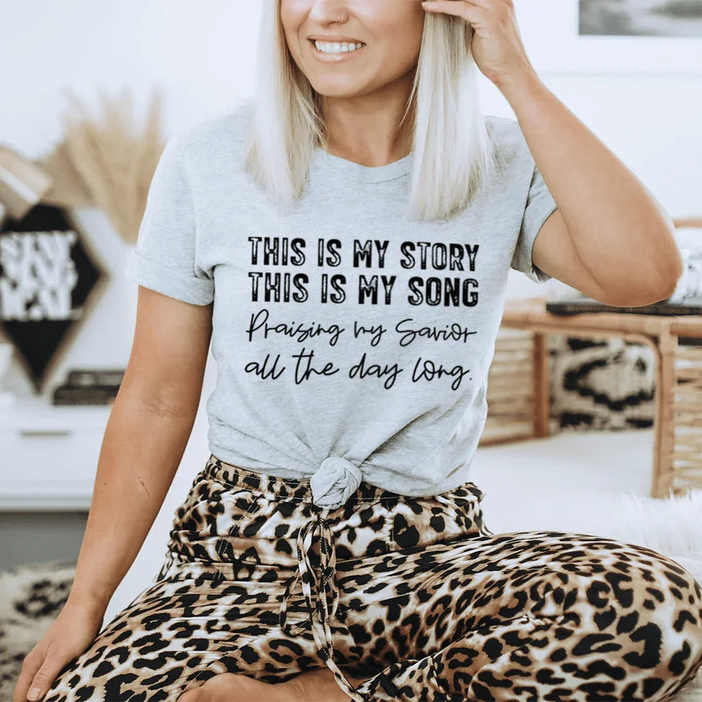 This Is My Story This Is My Song Tee - WonderingCloth
