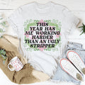 This Year Has Me Working Hard Tee - WonderingCloth
