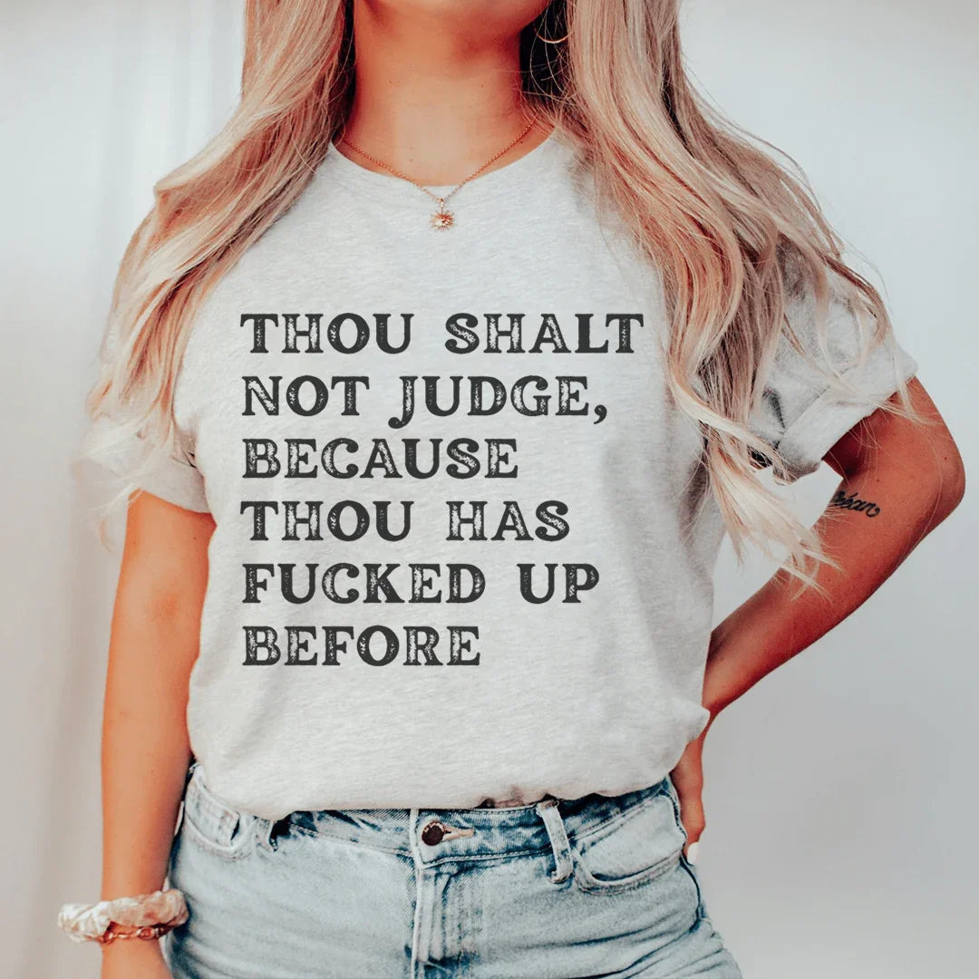 Thou Shalt Not Judge Tee - WonderingCloth