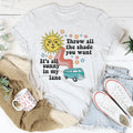 Throw All The Shade You Want Tee - WonderingCloth