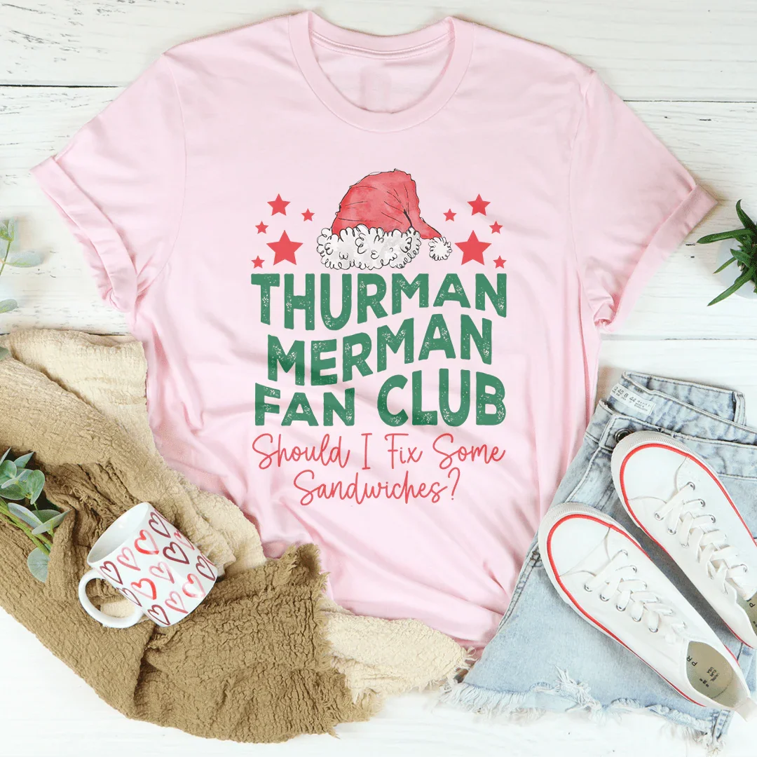 Thurman Merman Fan Club Tee - WonderingCloth