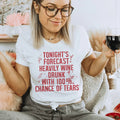 Tonight's Forecast Heavily Wine Drunk Tee - WonderingCloth