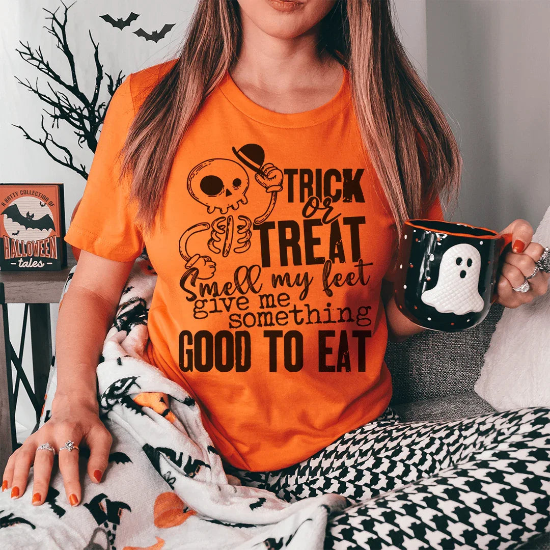 Trick Or Treat Smell My Feet Give Me Something Good To Eat Tee - WonderingCloth