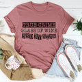 True Crime Glass Of Wine Bed By Nine Tee - WonderingCloth