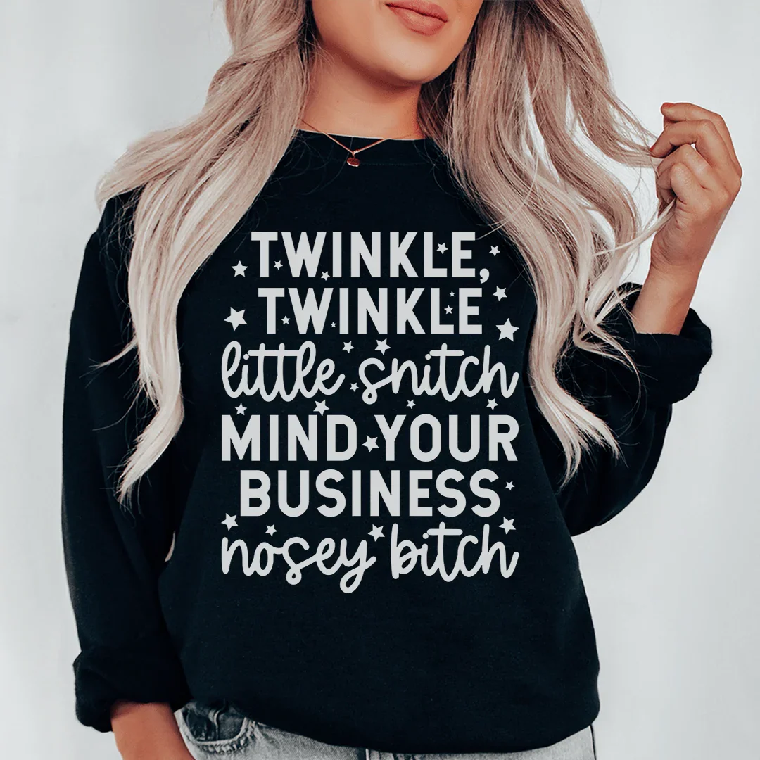 Twinkle Twinkle Little Snitch Sweatshirt - WonderingCloth