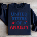 United States Of Anxiety Sweatshirt - WonderingCloth