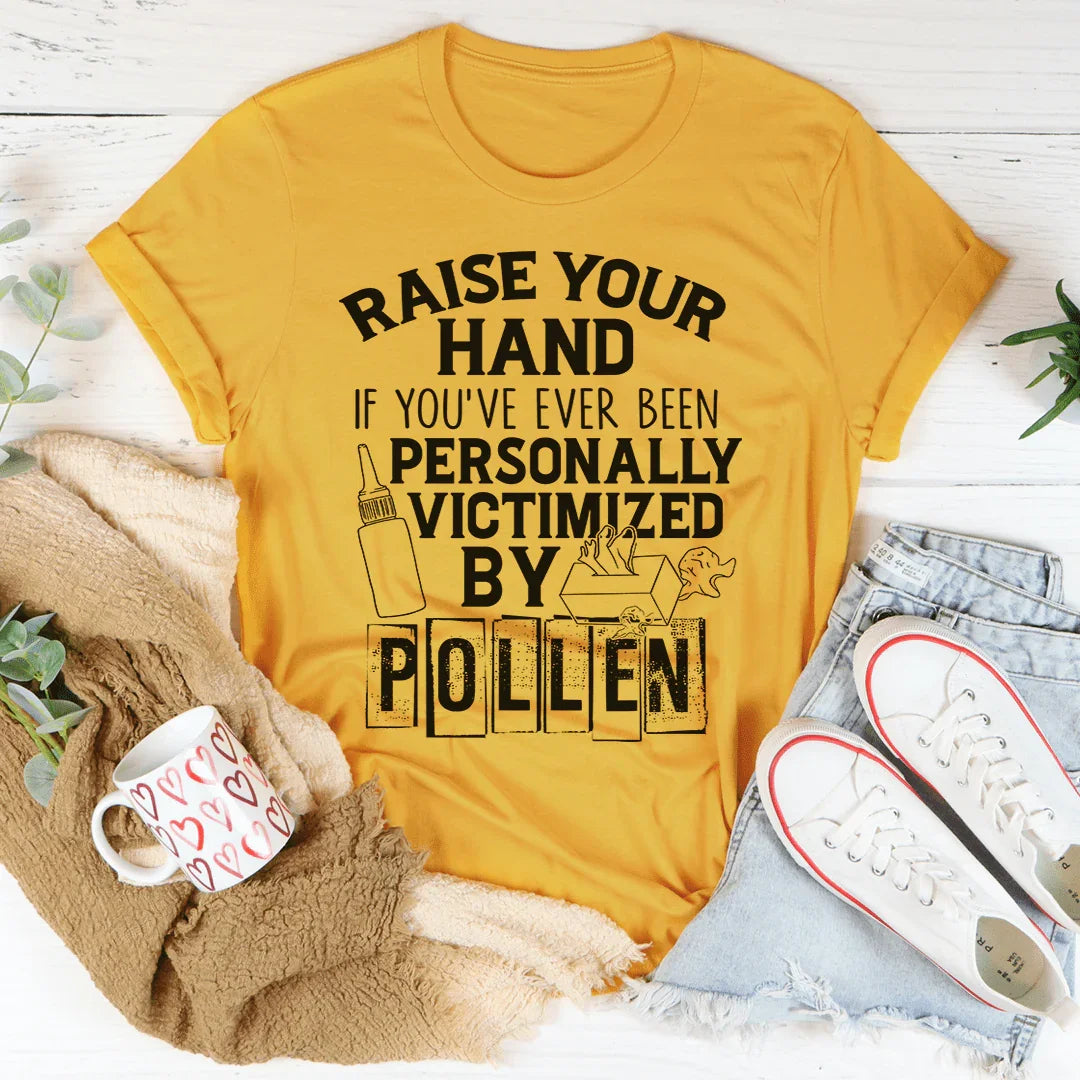 Victimized By Pollen Tee - WonderingCloth