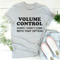 Volume Control Tee - WonderingCloth