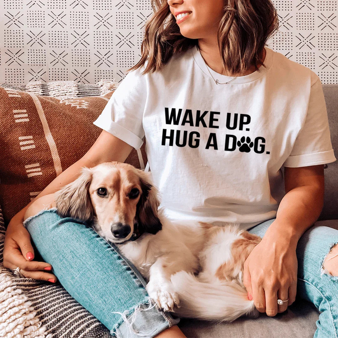 Wake Up Hug A Dog Tee - WonderingCloth