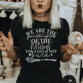 We Are The Granddaughters Of The Witches You Could Not Burn Tee - WonderingCloth