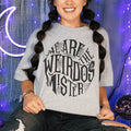 We Are The Weirdos Tee - WonderingCloth