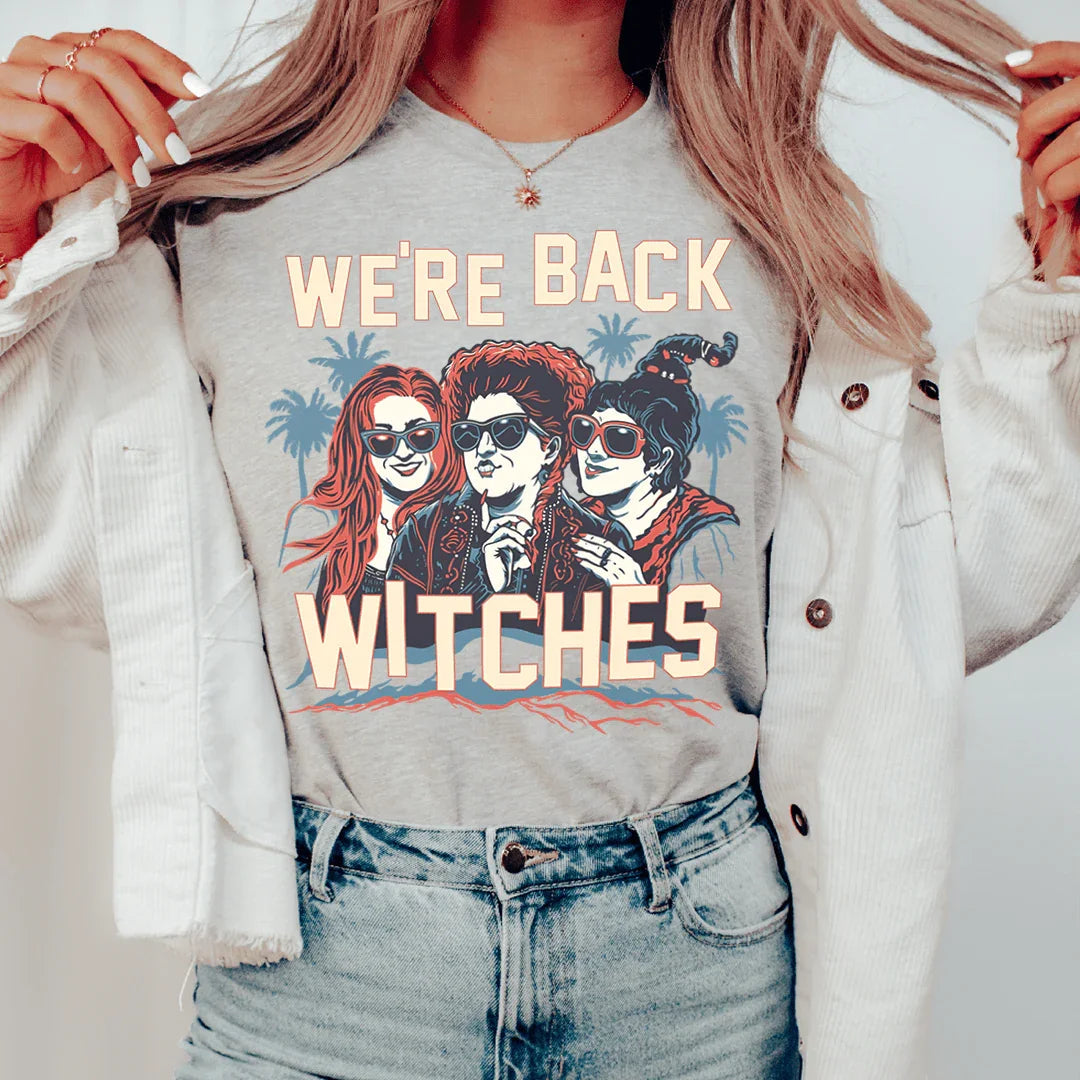 We're Back Witches Tee - WonderingCloth