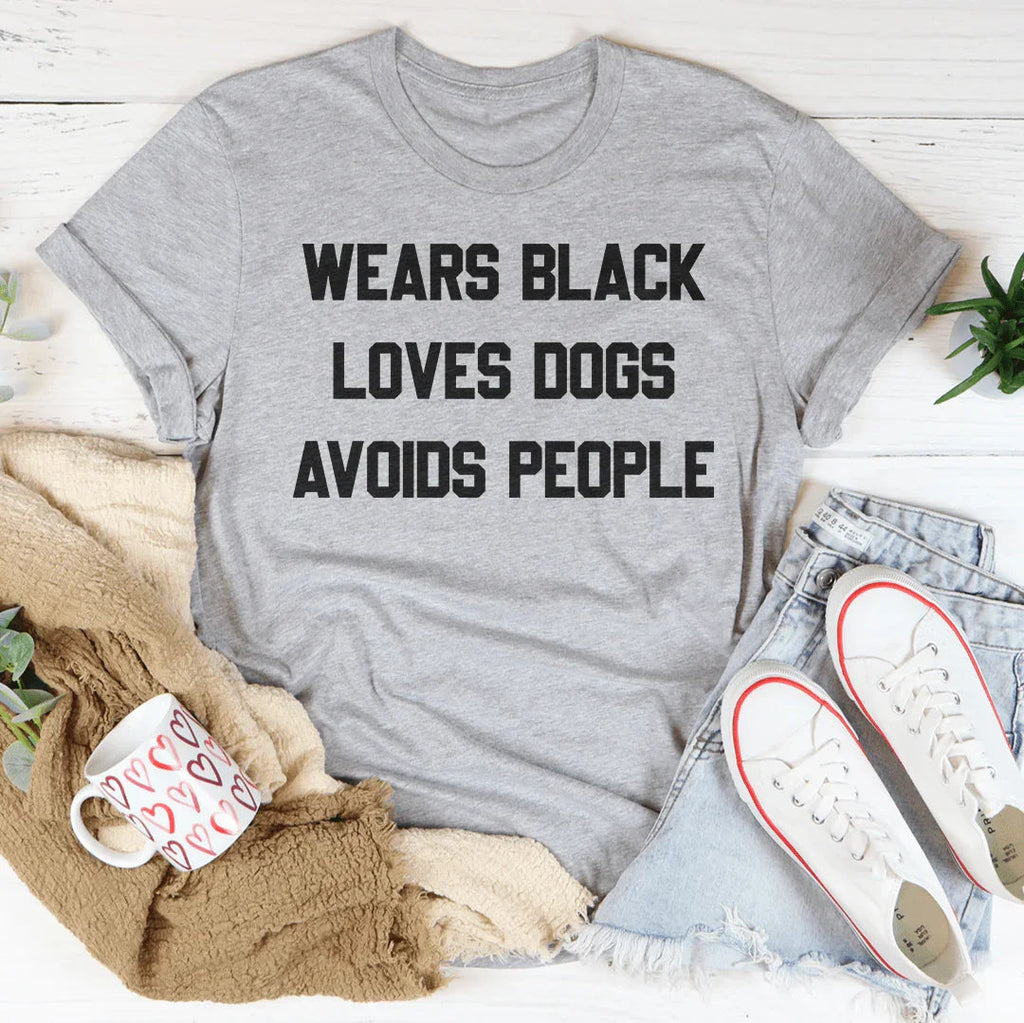 Wears Black Loves Dogs Avoids People Tee - WonderingCloth