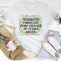 Weekend Forecast Zero Chance Tee - WonderingCloth
