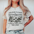 Welcome To Camp Quitcherbitchin Tee - WonderingCloth
