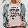 What A Lovely Day Tee - WonderingCloth