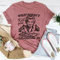 What Doesn't Kill You Disappoints Me Retro Tee - WonderingCloth