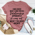 What I Look For In A Relationship Tee - WonderingCloth