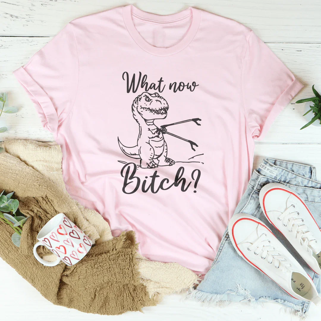 What Now Tee - WonderingCloth