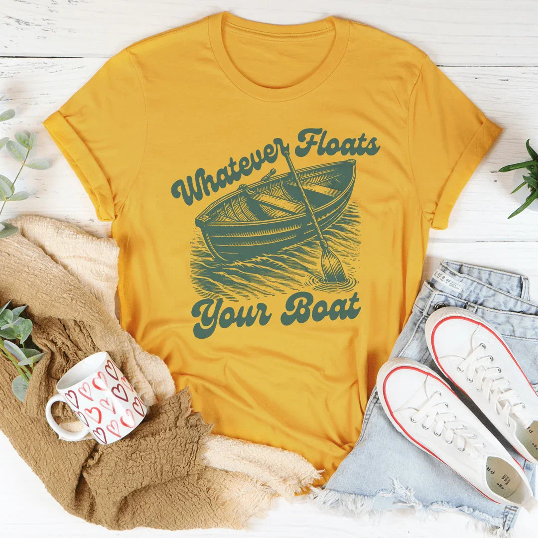 Whatever Floats Your Boat Tee - WonderingCloth