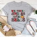 Whatever Jingles Your Bells Tee - WonderingCloth