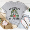 When You Are Dead Inside But Love Plants Tee - WonderingCloth